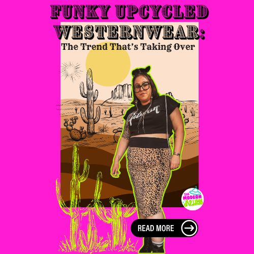 Funky Upcycled Westernwear: The Trend That’s Taking Over Fashion