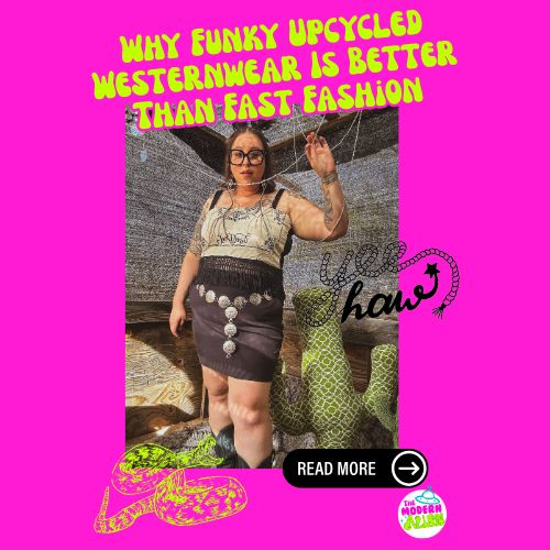 Why Funky Upcycled Westernwear Is Better Than Fast Fashion
