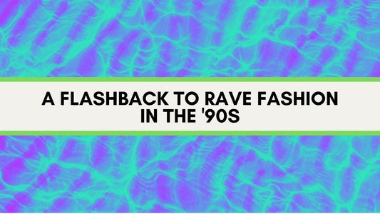 A Flashback to Rave Fashion in the '90s - The Modern Alien