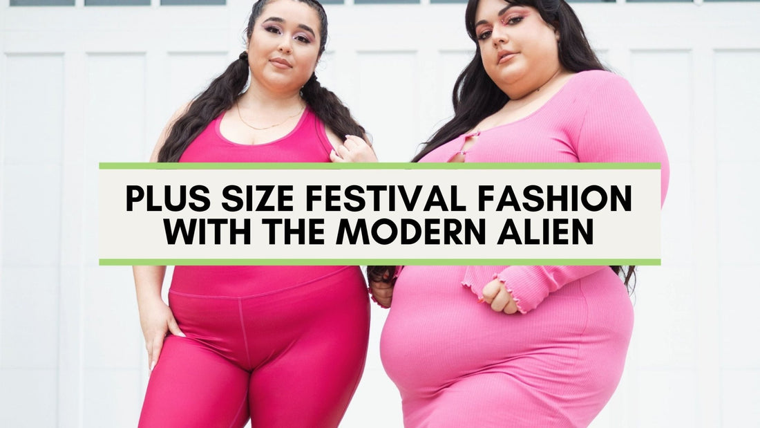 Celebrate Your Curves: Plus Size Festival Fashion with The Modern Alien's Inclusive Styles - The Modern Alien