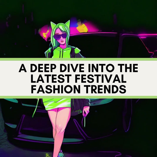 Riding the Rave Wave: A Deep Dive into the Latest Festival Fashion Trends - The Modern Alien