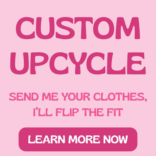 🛒 Custom Upcycle – Send Your Garment, Get It Reimagined | One-of-a-Kind | Handmade in Arizona